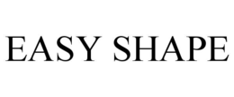EASY SHAPE trademark