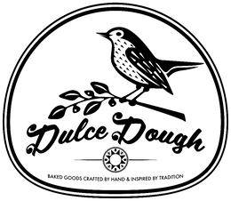 DULCE DOUGH BAKED GOODS CRAFTED BY HAND & INSPIRED BY TRADITION trademark