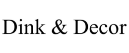 DINK & DECOR trademark