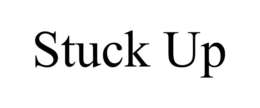 STUCK UP trademark