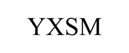 YXSM trademark