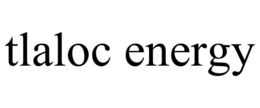TLALOC ENERGY trademark