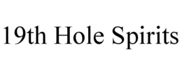 19TH HOLE SPIRITS trademark