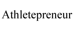 ATHLETEPRENEUR trademark