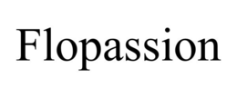 FLOPASSION trademark