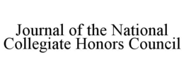 JOURNAL OF THE NATIONAL COLLEGIATE HONORS COUNCIL trademark