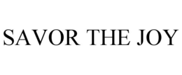 SAVOR THE JOY trademark