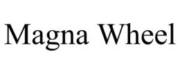 MAGNA WHEEL trademark