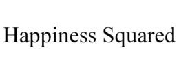 HAPPINESS SQUARED trademark