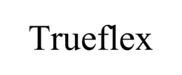 TRUEFLEX trademark
