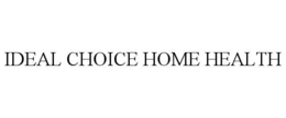 IDEAL CHOICE HOME HEALTH trademark