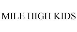 MILE HIGH KIDS trademark