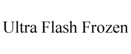 ULTRA FLASH FROZEN trademark