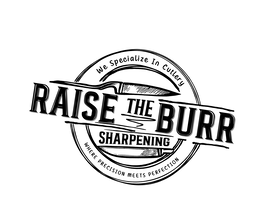 WE SPECIALIZE IN CUTLERY RAISE THE BURR SHARPENING WHERE PRECISION MEETS PERFECTION trademark