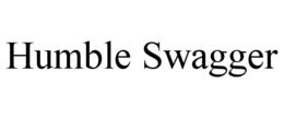 HUMBLE SWAGGER trademark