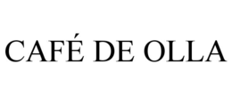 CAFÉ DE OLLA trademark