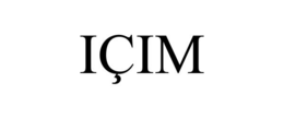 IÇIM trademark