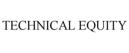 TECHNICAL EQUITY trademark