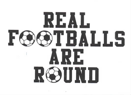 REAL FOOTBALLS ARE ROUND trademark