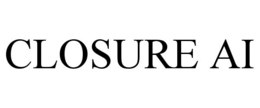 CLOSURE AI trademark
