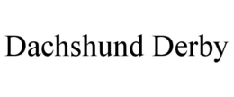 DACHSHUND DERBY trademark