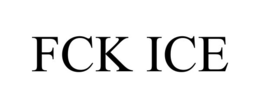 FCK ICE trademark