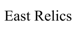 EAST RELICS trademark