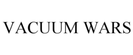 VACUUM WARS trademark