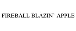 FIREBALL BLAZIN’ APPLE trademark