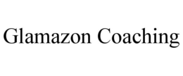 GLAMAZON COACHING trademark