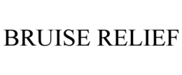 BRUISE RELIEF trademark