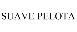 SUAVE PELOTA trademark