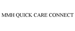MMH QUICK CARE CONNECT trademark