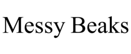 MESSY BEAKS trademark