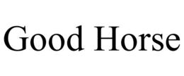 GOOD HORSE trademark