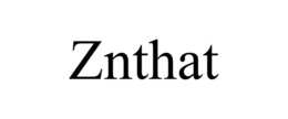 ZNTHAT trademark
