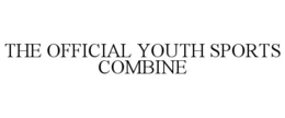 THE OFFICIAL YOUTH SPORTS COMBINE trademark
