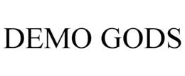 DEMO GODS trademark