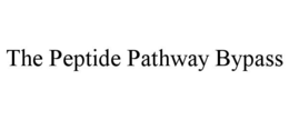 THE PEPTIDE PATHWAY BYPASS trademark