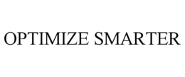 OPTIMIZE SMARTER trademark