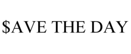 $AVE THE DAY trademark