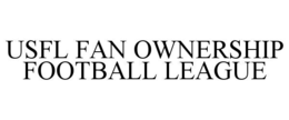 USFL FAN OWNERSHIP FOOTBALL LEAGUE trademark