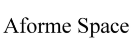 AFORME SPACE trademark