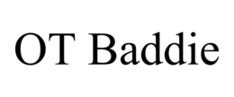 OT BADDIE trademark