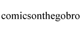COMICSONTHEGOBRO trademark