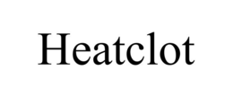 HEATCLOT trademark