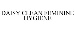 DAISY CLEAN FEMININE HYGIENE trademark