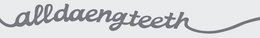 ALLDAENGTEETH trademark