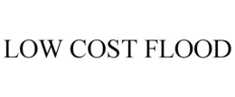 LOW COST FLOOD trademark