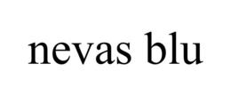 NEVAS BLU trademark